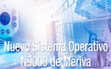 Nuevo Sistema Operativo N9000 de Meriva